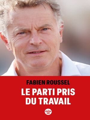 cover image of Le parti pris du travail